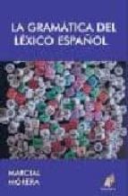 gramatica del lexico español-marcial morera-9788496560437 gramatica del lexico español-marcial morera-9788496560437