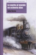 la vuelta al mundo en ocheta dias-julio verne-9788497427937 la vuelta al mundo en ocheta dias-julio verne-9788497427937