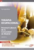 TERAPIA OCUPACIONAL GRUPO II PERSONAL LABORAL DE LA COMUNIDAD DE DE MADRID. TEST