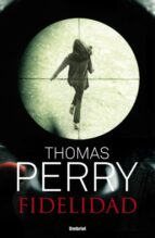 fidelidad (ebook)-thomas perry-9788499444437 fidelidad (ebook)-thomas perry-9788499444437