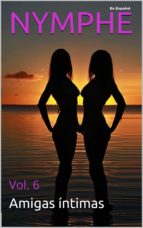 nymphe - vol. 6: las amigas intimas (ebook)-lebooks edition-9788583861737 nymphe - vol. 6: las amigas intimas (ebook)-lebooks edition-9788583861737