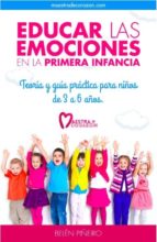 educar las emociones en la primera infancia (ebook)-belen piñeiro-9781514149447 educar las emociones en la primera infancia (ebook)-belen piñeiro-9781514149447