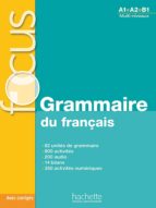 focus: grammaire du français + cd-9782011559647 focus: grammaire du français + cd-9782011559647