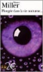plongee dans la vie nocturne-henry miller-9782070303847 plongee dans la vie nocturne-henry miller-9782070303847
