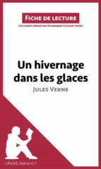 un hivernage dans les glaces de jules verne (fiche de lecture) (ebook)-jules verne-dominique coutant-defer-9782806237347 un hivernage dans les glaces de jules verne (fiche de lecture) (ebook)-jules verne-dominique coutant-defer-9782806237347