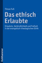 das ethisch erlaubte (ebook)-tilman fuss-9783170231047 das ethisch erlaubte (ebook)-tilman fuss-9783170231047