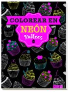 dulces - colorear en neon-9783625006947 dulces - colorear en neon-9783625006947