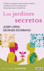los jardines secretos-josep lopez-9788403100947 los jardines secretos-josep lopez-9788403100947