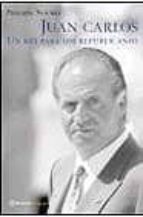 juan carlos: un rey para los republicanos-philippe nourry-9788408052647 juan carlos: un rey para los republicanos-philippe nourry-9788408052647