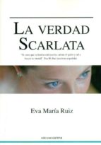 la verdad scarlata-eva maria ruiz-9788415021247 la verdad scarlata-eva maria ruiz-9788415021247