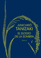 el elogio de la sombra-junichiro tanizaki-9788416465347 el elogio de la sombra-junichiro tanizaki-9788416465347
