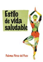 estilo de vida saludable (ebook)-9788416573547 estilo de vida saludable (ebook)-9788416573547