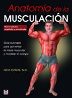 anatomia de la musculacion nueva edicion: guia ilustrada para aumentar la masa muscular y modelar el cuerpo-9788416676347 anatomia de la musculacion nueva edicion: guia ilustrada para aumentar la masa muscular y modelar el cuerpo-9788416676347