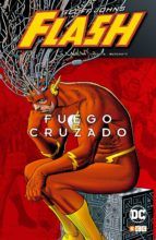 flash de geoff johns: fuego cruzado-geoff johns-9788417176747 flash de geoff johns: fuego cruzado-geoff johns-9788417176747