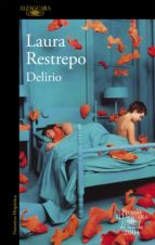 delirio (premio alfaguara de novela 2004) (ebook)-laura restrepo-9788420498447 delirio (premio alfaguara de novela 2004) (ebook)-laura restrepo-9788420498447