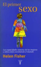 el primer sexo-helen fisher-9788430603947 el primer sexo-helen fisher-9788430603947