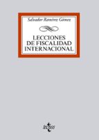 lecciones de fiscalidad internacional-salvador ramirez gomez-9788430962747 lecciones de fiscalidad internacional-salvador ramirez gomez-9788430962747