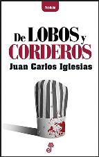 DE LOBOS Y CORDEROS