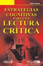 estrategias cognitivas para una lectura critica-9788466541947 estrategias cognitivas para una lectura critica-9788466541947