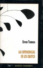 las dependencias de los objetos-esther torrego-9788477748847 las dependencias de los objetos-esther torrego-9788477748847