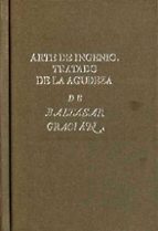 arte de ingenio, tratado de la agudeza (ed. facsimil de la ed. de 1642)-baltasar gracian-9788478207947 arte de ingenio, tratado de la agudeza (ed. facsimil de la ed. de 1642)-baltasar gracian-9788478207947