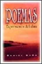 poemas: expresiones del alma-daniel nuño-9788482671147 poemas: expresiones del alma-daniel nuño-9788482671147