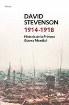 historia de la primera guerra mundial. 1914-1918-david stevenson-9788490627747 historia de la primera guerra mundial. 1914-1918-david stevenson-9788490627747