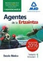 AGENTES ERTZAINTZA ESCALA BASICA TEMARIO VOL. 1