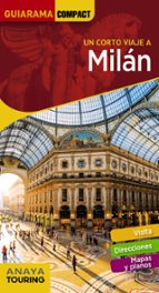 un corto viaje a milan 2018 (guiarama compact) 2ª ed.-isabel urueña cuadrado-9788491580447 un corto viaje a milan 2018 (guiarama compact) 2ª ed.-isabel urueña cuadrado-9788491580447