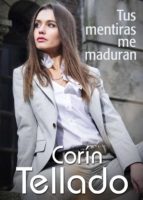 tus mentiras me maduran (ebook)-corín tellado-9788491625247 tus mentiras me maduran (ebook)-corín tellado-9788491625247