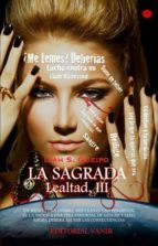 la sagrada, saga lealtad iii (ebook)-liah s. queipo-9788494120947 la sagrada, saga lealtad iii (ebook)-liah s. queipo-9788494120947