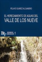 El ebook descarga gratis El heredamiento de aguas del valle de los nueve