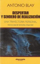 despertar y sendero de realización-antonio blay-9788494744747 despertar y sendero de realización-antonio blay-9788494744747
