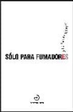 solo para fumadores-julio ramon ribeyro-9788496675247 solo para fumadores-julio ramon ribeyro-9788496675247