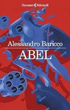 Abel, un Baricco metafisico 