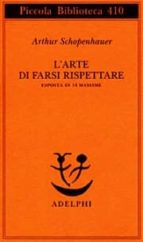 l arte di farsi rispettare esposta in 14 massime-arthur schopenhauer-9788845913747 l arte di farsi rispettare esposta in 14 massime-arthur schopenhauer-9788845913747