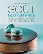 goût, gluten free (ebook)-javier r. lopez-9789504963547 goût, gluten free (ebook)-javier r. lopez-9789504963547