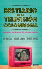 bestiario de la televisión colombiana (ebook)-9789588892047 bestiario de la televisión colombiana (ebook)-9789588892047