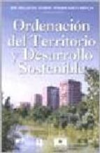 ordenacion del territorio y desarrollo sostenible-enrique orduña rebollo-jose millaruelo aparicio-9789875072947 ordenacion del territorio y desarrollo sostenible-enrique orduña rebollo-jose millaruelo aparicio-9789875072947