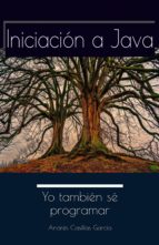 iniciación a java (ebook)-andres casillas garcia-cdlap00009447 iniciación a java (ebook)-andres casillas garcia-cdlap00009447