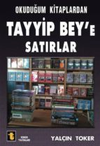okudu?um kitaplardan tayyip bey'e sat?rlar (ebook)-2789786016457 okudu?um kitaplardan tayyip bey'e sat?rlar (ebook)-2789786016457