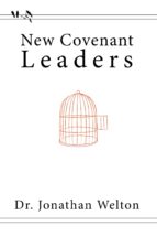 new covenant leaders (ebook)-jonathan welton-9781483533957 new covenant leaders (ebook)-jonathan welton-9781483533957