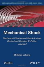 mechanical vibration and shock analysis: mechanical shock: volume 2-christian lalanne-9781848216457 mechanical vibration and shock analysis: mechanical shock: volume 2-christian lalanne-9781848216457