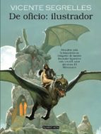 de oficio: ilustrador-vicente segrelles-9781912097357 de oficio: ilustrador-vicente segrelles-9781912097357