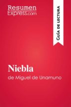 niebla de miguel de unamuno (guía de lectura) (ebook)-miguel de unamuno-9782806295057 niebla de miguel de unamuno (guía de lectura) (ebook)-miguel de unamuno-9782806295057