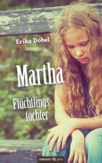 martha flüchtlingstochter (ebook)-9783958402157 martha flüchtlingstochter (ebook)-9783958402157