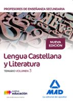 cuerpo de profesores de enseñanza secundaria. lengua castellana y literatura. temario. volumen 3-9788414212257 cuerpo de profesores de enseñanza secundaria. lengua castellana y literatura. temario. volumen 3-9788414212257