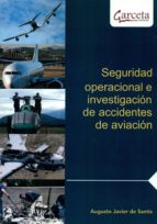 seguridad operacional e investigacion de accidentes de aviacion-augusto javier de santis-9788415452157 seguridad operacional e investigacion de accidentes de aviacion-augusto javier de santis-9788415452157