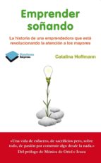 emprender soã±ando (ebook)-catalina hoffmann muñoz-seca-9788415750857 emprender soã±ando (ebook)-catalina hoffmann muñoz-seca-9788415750857
