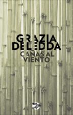 cañas al viento (ebook)-grazia deledda-9788415997757 cañas al viento (ebook)-grazia deledda-9788415997757